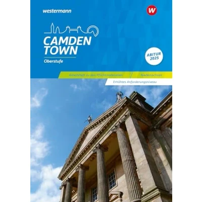 Abbildung von Camden Town Oberstufe Ausgabe für die Sekundarstufe II: Arbeitsheft zu den Pflichtmaterialien Abitur 2025 Erhöhtes Anforderungsniveau