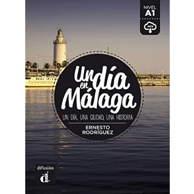 Abbildung von Un dia en Malaga: día Málaga (Un ... nivel A1)