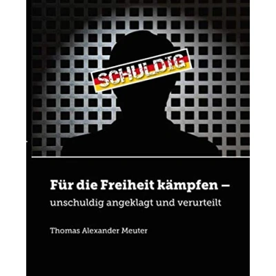 Abbildung von Für die Freiheit kämpfen: unschuldig angeklagt und verurteilt