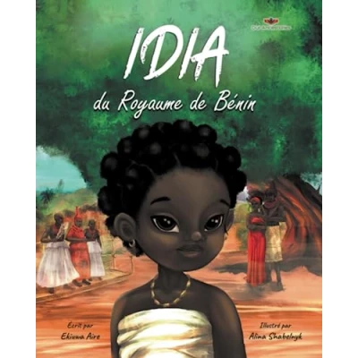 Abbildung von Idia du Royaume de Bénin: a French translation of the Benin Kingdom (Our Ancestories (French))