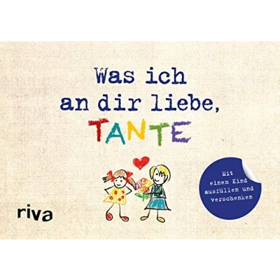 Abbildung von Was ich an dir liebe, Tante Version für Kinder: Mit einem Kind ausfüllen und verschenken
