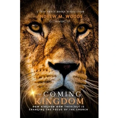 Abbildung von the Coming Kingdom: How Kingdom Now Theology Is Changing Focus of Church