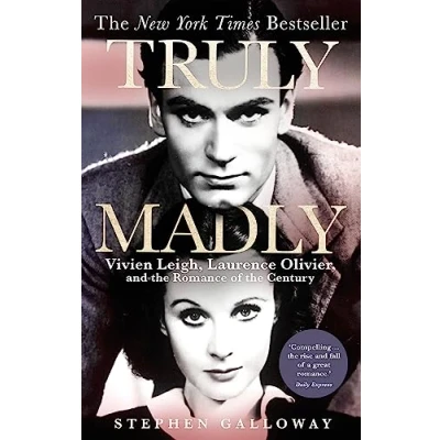 Abbildung von Truly Madly: Vivien Leigh, Laurence Olivier and the Romance of Century