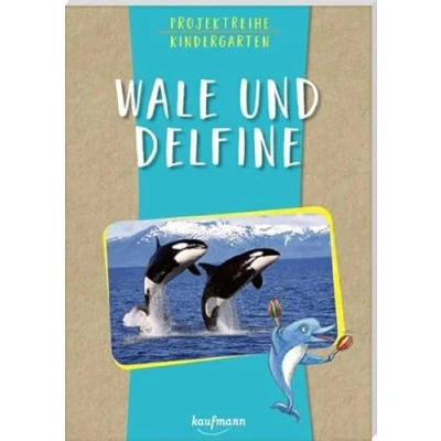 Abbildung von Projektreihe Kindergarten Wale und Delfine (Projektreihe Kindergarten: Projektarbeit Projekte für Kita)
