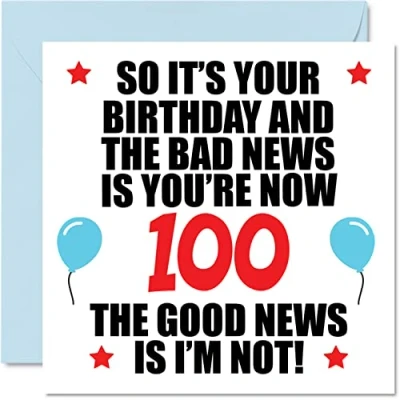 Abbildung von Lustige Geburtstagskarte zum 100. Geburtstag für Männer und Frauen schlechte Nachrichten Happy Karten 100 Jahre alten Vater Mama Tante Onkel Nan Grandad 145 mm Grußkarten Geschenk