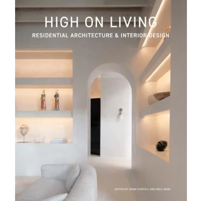 Abbildung von High On Living. RESIDENTIAL ARCHITECTURE &amp; INTERIOR DESIGN