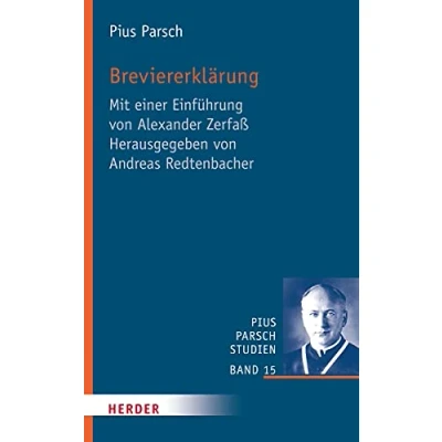 Abbildung von Breviererklärung: Mit einer Einführung von Alexander Zerfaß (Pius Parsch Studien, Band 15)