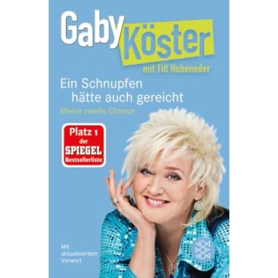 Abbildung von Ein Schnupfen hätte auch gereicht: Meine zweite Chance