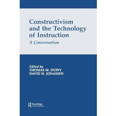 Abbildung von Constructivism and the Technology of Instruction: A Conversation