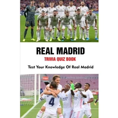Abbildung von Real Madrid Trivia Quiz Book: Test Your Knowledge Of