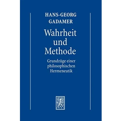 Abbildung von Gesammelte Werke: Band 1: Hermeneutik I: Wahrheit und Methode: Grundzüge einer philosophischen