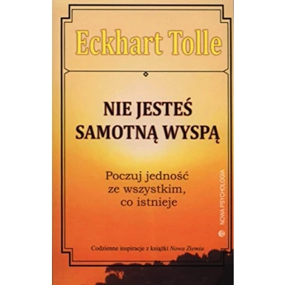 Abbildung von Nie jestes samotna wyspa: Poczuj jedność ze wszystkim, co istnieje