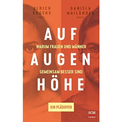 Abbildung von Auf Augenhöhe: Warum Frauen und Männer gemeinsam besser sind Ein Plädoyer