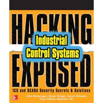 Abbildung von Hacking Exposed Industrial Control Systems: ICS and SCADA Security Secrets &amp; Solutions