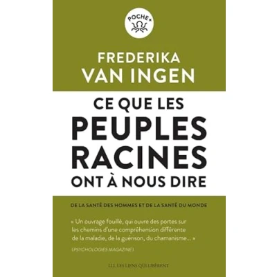 Abbildung von Ce que les peuples racines ont à nous dire: de la santé des hommes et du monde