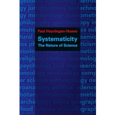 Abbildung von Systematicity: the Nature of Science (Oxford Studies in Philosophy Science)