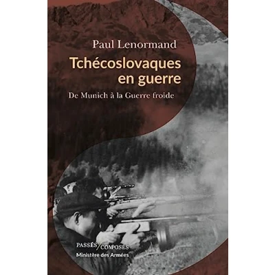 Abbildung von Tchécoslovaques en guerre: De Munich à la guerre froide