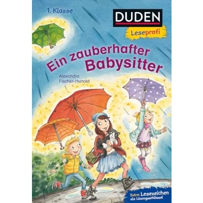 Abbildung von Duden Leseprofi Ein zauberhafter Babysitter, 1. Klasse: Kinderbuch für Erstleser ab 6 Jahren