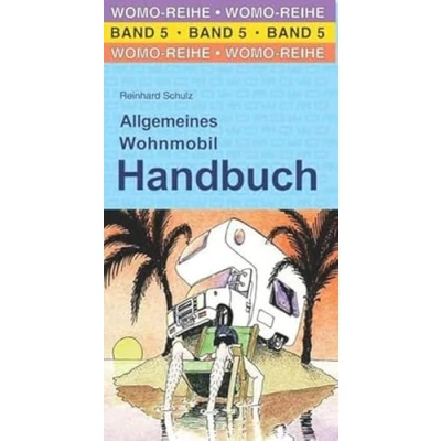 Abbildung von Allgemeines Wohnmobil Handbuch (Womo Reihe, Band 5)