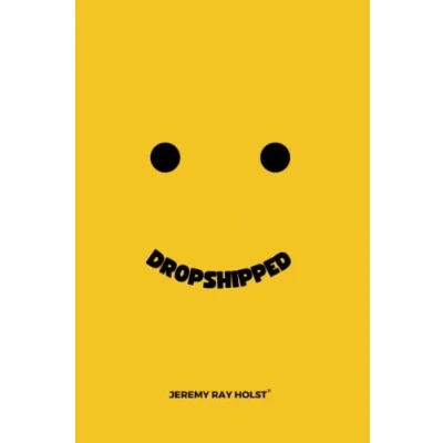 Abbildung von Dropshipped: Your guide to making money with dropshipping