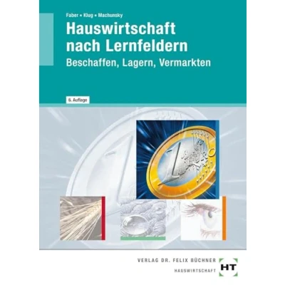 Abbildung von Hauswirtschaft nach Lernfeldern: Ernähren und Verpflegen
