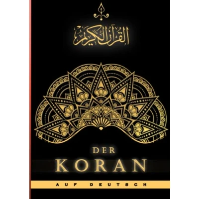 Abbildung von Der Koran (kommentiert): auf Deutsch Original Aus arabischen Sprache übernommen / Heilige