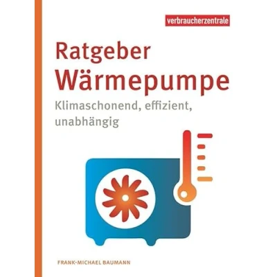 Abbildung von Ratgeber Wärmepumpe: Klimaschonend, effizient, unabhängig