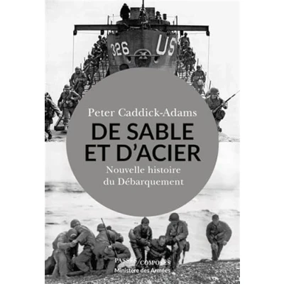 Abbildung von De Sable et d&#039;Acier: Nouvelle histoire du Débarquement