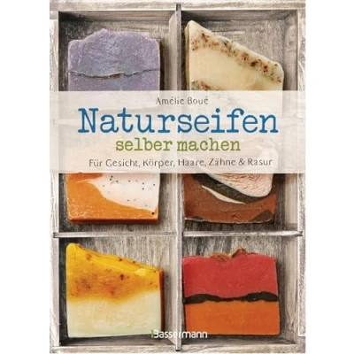 Abbildung von Naturseifen selber machen für Gesicht, Körper, Haare, Zähne, Rasur. jeden Haut und Haartyp. Ökologisch, nachhaltig, plastikfrei: Mit Rezepten ... Rasierseifen, Zahnpasta Körperseifen