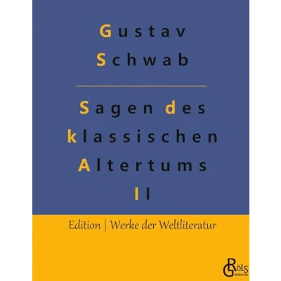 Abbildung von Sagen des klassischen Altertums Teil 2: Die schönsten (Edition Werke der Weltliteratur Hardcover)