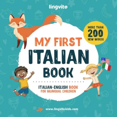 Abbildung von My First Italian Book. English book for Bilingual Children: children&#039;s with illustrations kids. A great educational ... Books Children, Band 1)