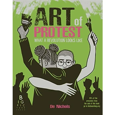 Abbildung von The Art of Protest: What a Revolution Looks Like