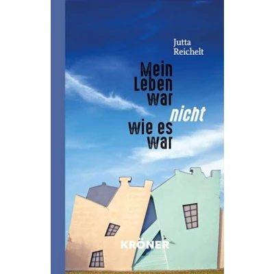 Abbildung von Mein Leben war nicht, wie es war: Essay