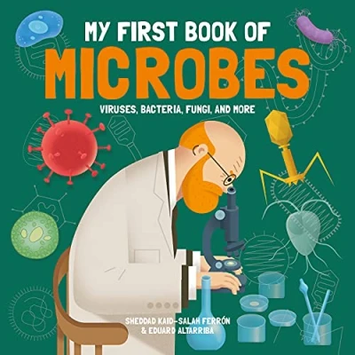 Abbildung von My First Book of Microbes: Viruses, Bacteria, Fungi, and More (My Science)