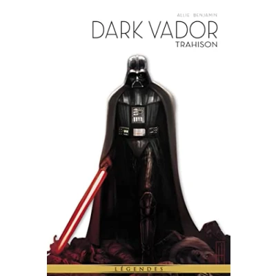 Abbildung von La Légende de Dark Vador T09 : Trahison: Tome 9, Trahison
