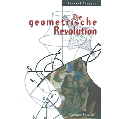 Abbildung von Die geometrische Revolution: Aus Dem Amerikanischen Von Christof Menzel