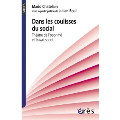 Abbildung von Dans les coulisses du social Théâtre de l&#039;opprimé et travail
