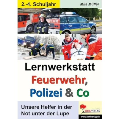 Abbildung von Lernwerkstatt Feuerwehr, Polizei und Co: Unsere Helfer in der Not unter Lupe