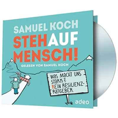 Abbildung von StehaufMensch! Hörbuch: Was macht uns stark? Kein Resilienz Ratgeber
