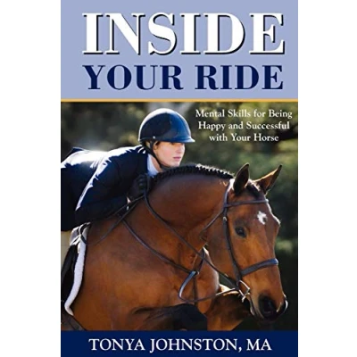 Abbildung von Inside Your Ride: Mental Skills for Being Happy and Successful with Horse
