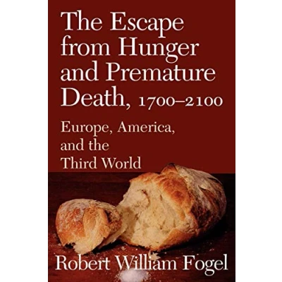 Abbildung von the Escape from Hunger and Premature Death, 1700 2100: Europe, America, Third World (Cambridge Studies in Population, Economy Society Past Time, 38, Band 38)
