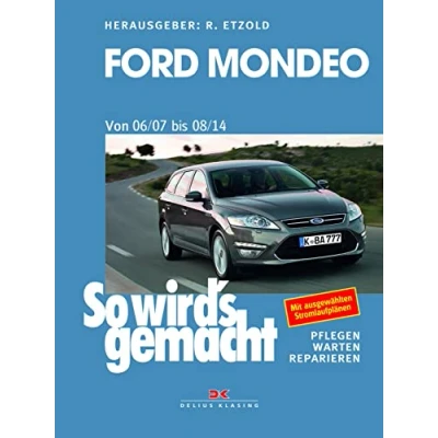 Abbildung von Ford Mondeo von 2007 bis 2014: So wird&#039;s gemacht Band 164