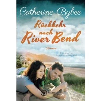 Abbildung von Rückkehr nach River Bend (Happy End in Bend, Band 2)