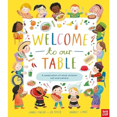 Abbildung von Welcome to Our Table: A Celebration of What Children Eat Everywhere