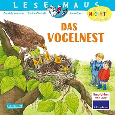 Abbildung von LESEMAUS 108: Das Vogelnest: Wie Vogelküken zur Welt kommen und groß werden Alles Wissenswerte über die Amsel (108)