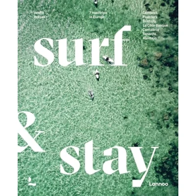 Abbildung von Surf &amp; Stay: 7 Road Trips in Europe