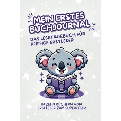 Abbildung von Mein erstes Buchjournal Das Lesetagebuch für pfiffige Erstleser: Ausfüllbuch Kinder; KOALA; Lesemotivation, Leseverhalten und Lesekompetenz ... Anfänger Fortgeschrittene, ab 6 Jahre