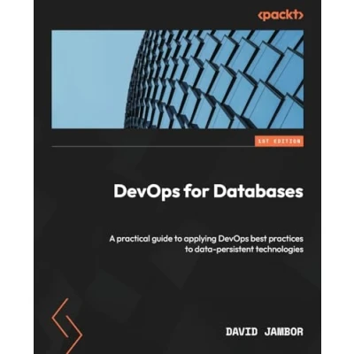Abbildung von DevOps for Databases: A practical guide to applying best practices data persistent technologies