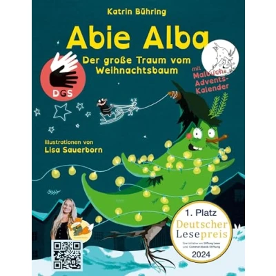 Abbildung von Abie Alba Der große Traum vom Weihnachtsbaum: (DGS Sonderausgabe mit MalbuchAdventskalender)