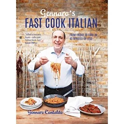 Abbildung von Gennaro&#039;s Fast Cook Italian: From fridge to fork in 40 minutes or less